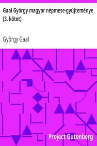 Gaal György magyar népmese-gyűjteménye (3. kötet)