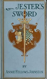 The Jester's Sword
How Aldebaran, the King's Son Wore the Sheathed Sword of Conquest