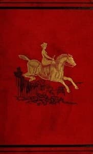 Ladies on Horseback
Learning, Park-riding, and Hunting, with Hints Upon Costume, and Numerous Anecdotes