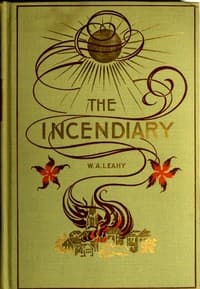 The Incendiary: A Story of Mystery book cover