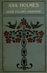 Asa Holmes; or, At the Cross-Roads book cover