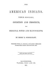 The American Indians
Their History, Condition and Prospects, from Original Notes and Manuscripts