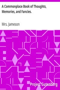 A Commonplace Book of Thoughts, Memories, and Fancies.
2nd ed. book cover