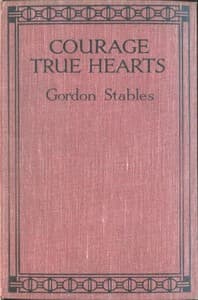 Courage, True Hearts: Sailing in Search of Fortune