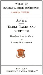 Arne; Early Tales and Sketches
Patriots Edition