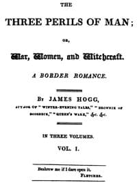 The Three Perils of Man; or, War, Women, and Witchcraft, Vol. 1 (of 3)