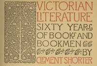 Victorian Literature: Sixty Years of Books and Bookmen book cover