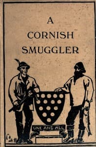 The Autobiography of a Cornish Smuggler
(Captain Harry Carter, of Prussia Cove) 1749-1809 book cover