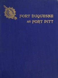 Fort Duquesne and Fort Pitt; Early Names of Pittsburgh Streets book cover