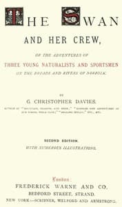 The Swan and Her Crew
or The Adventures of Three Young Naturalists and Sportsmen on the Broads and Rivers of Norfolk