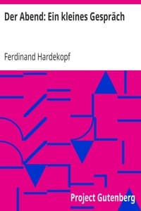 Der Abend: Ein kleines Gespräch