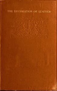 The Decoration of Leather
From the French of Georges de Récy