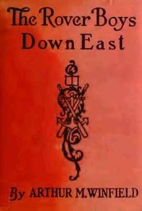The Rover Boys Down East; or, The Struggle for the Stanhope Fortune book cover