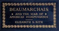 Beaumarchais and the War of American Independence, Vol. 2