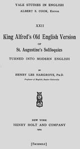 King Alfred's Old English Version of St. Augustine's Soliloquies
Turned into Modern English