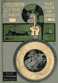 Children of the Dawn: Old Tales of Greece