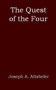The Quest of the Four: A Story of the Comanches and Buena Vista