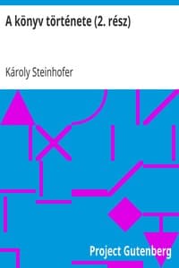 A könyv története (2. rész)
A könyv történeti fejlődése book cover