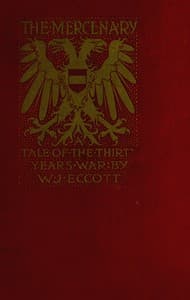 The Mercenary: A Tale of The Thirty Years' War