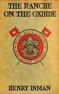 The Ranche on the Oxhide: A Story of Boys' and Girls' Life on the Frontier book cover