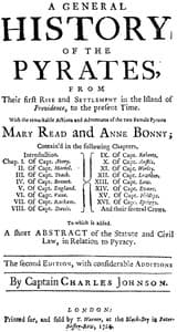 A General History of the Pyrates:
from their first rise and settlement in the island of Providence, to the present time