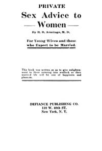 Private Sex Advice to Women: For Young Wives and those who Expect to be Married book cover