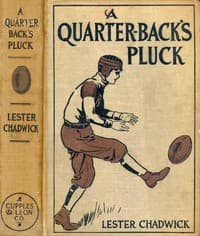 A Quarter-Back's Pluck: A Story of College Football book cover