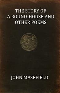 The Story of a Round-House, and Other Poems