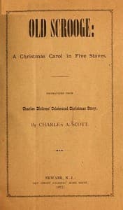 "Old Scrooge": A Christmas Carol in Five Staves.
Dramatized from Charles Dickens' Celebrated Christmas Story. book cover