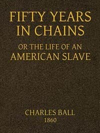 Fifty Years in Chains; or, the Life of an American Slave book cover