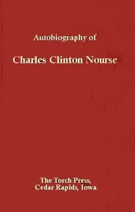 Autobiography of Charles Clinton Nourse
Prepared for use of Members of the Family