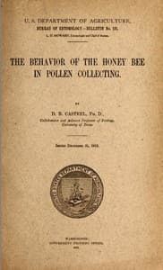 The Behavior of the Honey Bee in Pollen Collection