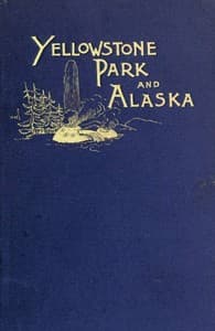 Another Summer: The Yellowstone Park and Alaska book cover