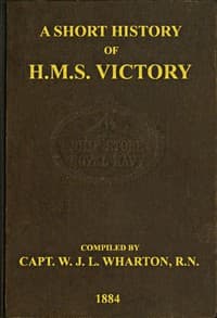 A Short History of H.M.S. Victory