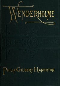 Wenderholme: A Story of Lancashire and Yorkshire