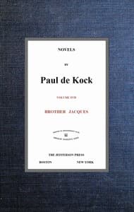 Brother Jacques (Novels of Paul de Kock, Volume XVII) book cover