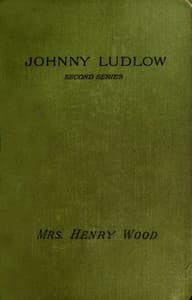 Johnny Ludlow, Second Series book cover
