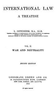 International Law. A Treatise. Volume 2 (of 2)
War and Neutrality. Second Edition