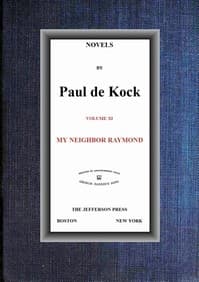 My Neighbor Raymond (Novels of Paul de Kock Volume XI) book cover