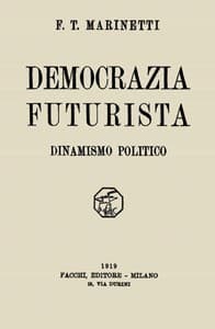 Democrazia futurista: dinamismo politico