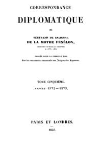 Correspondance diplomatique de Bertrand de Salignac de La Mothe Fénélon, Tome Cinquième
Ambassadeur de France en Angleterre de 1568 à 1575