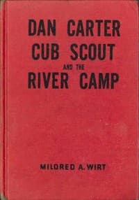 Dan Carter, Cub Scout, and the River Camp book cover