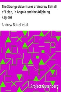 The Strange Adventures of Andrew Battell, of Leigh, in Angola and the Adjoining Regions book cover