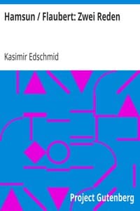 Hamsun / Flaubert: Zwei Reden