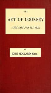 The Art of Cookery Made Easy and Refined