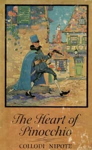 The Heart of Pinocchio: New Adventures of the Celebrated Little Puppet book cover