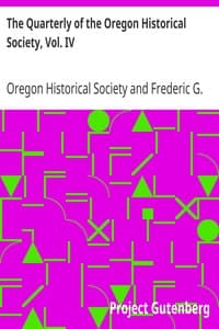 The Quarterly of the Oregon Historical Society, Vol. IV
March, 1903-December, 1903