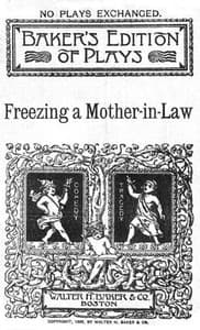 Freezing a Mother-in-Law; or, Suspended Animation: A farce in one act book cover