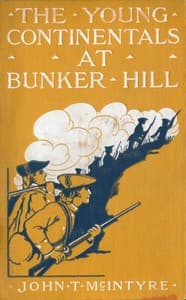 The Young Continentals at Bunker Hill