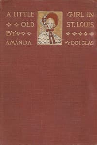 A Little Girl in Old St. Louis